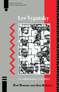 Lev Vygotsky: Revolutionary Scientist