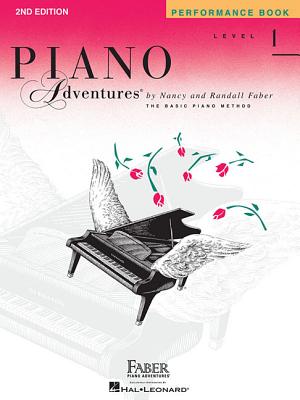Level 1 - Performance Book: Piano Adventures - Faber, Nancy (Composer), and Faber, Randall (Composer)