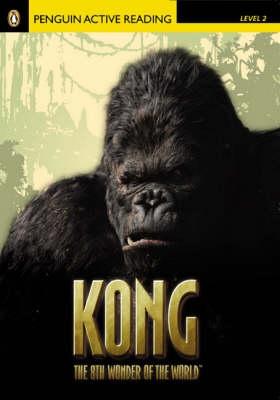 Level 2: Kong the Eighth Wonder of the World Book & CD Pack - Pearson Education