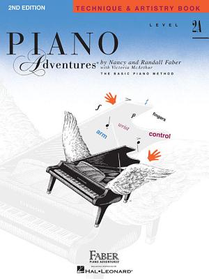 Level 2a - Technique & Artistry Book: Piano Adventures - Faber, Nancy (Composer), and Faber, Randall (Composer)