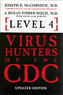Level 4: Virus Hunters of the CDC - McCormick, Joseph B