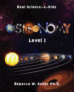 Level I Astronomy Real Science-4-Kids