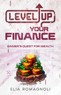 Level Up Your Finance: Gamer's Quest for Wealth