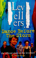 Levellers : dance before the storm.