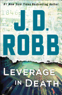 Leverage in Death: An Eve Dallas Novel