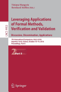 Leveraging Applications of Formal Methods, Verification and Validation: Discussion, Dissemination, Applications: 7th International Symposium, Isola 2016, Imperial, Corfu, Greece, October 10-14, 2016, Proceedings, Part II