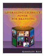 Leveraging Celebrity Power for Branding