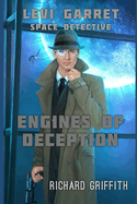 Levi Garret, Space Detective: Engines of Deception