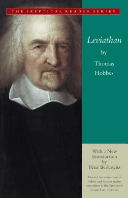 Leviathan: Or the Matter, Forme and Power of a Commonwealth Ecclasiasticall and Civil - Hobbes, Thomas, and Berkowitz, Peter (Introduction by)