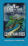 Leviathan Rises: Dragons of Romania - Book 2