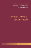 Levinas-Derrida: Lire Ensemble
