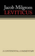 Leviticus: A Book of Ritual and Ethics: Continental Commentaries