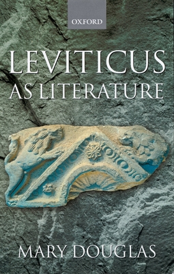 Leviticus as Literature - Douglas, Mary, Professor