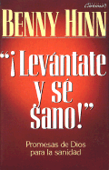 Levntate y S' Sano: Rise and Be Healed