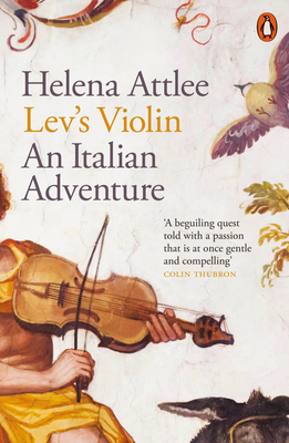 Lev's Violin: An Italian Adventure - Attlee, Helena