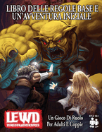 Lewd Dungeon Adventures Libro Delle Regole Base E Un'avventura Iniziale: Un Gioco Di Ruolo Per Adulti E Coppie
