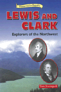 Lewis and Clark: Explorers of the Northwest