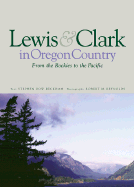 Lewis and Clark from the Rockies to the Pacific