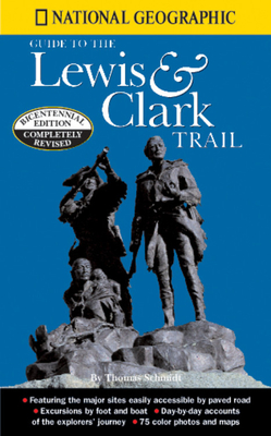 Lewis and Clark: Guide Book: Voyage of Discovery - Schmidt, Thomas