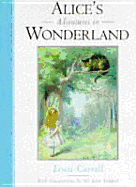Lewis Carroll's Alice's Adventures in Wonderland: &, Through the Looking-Glass and What Alice Found There