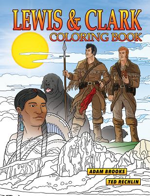 Lewis & Clark Coloring Book - Brooks, Adam, MD