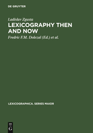Lexicography Then and Now: Selected Essays