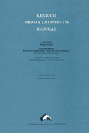 Lexicon Mediae Latinitatis Danicae 3: Continentia-Evinco - Due, Otto Steen (Editor), and Johansen, Bente Friis (Editor), and Johansen, Holger Friis (Editor)