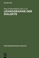 Lexikographie Der Dialekte: Beitrge Zu Geschichte, Theorie Und PRAXIS