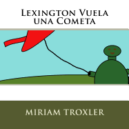 Lexington Vuela una Cometa