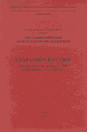 L'Expansion Bantoue. Actes Du Colloque International Du Cnrs, Viviers (France), 4-16 Avril 1977