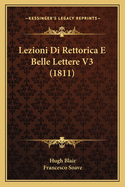 Lezioni Di Rettorica E Belle Lettere V3 (1811)