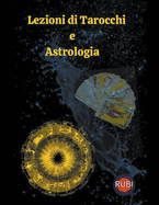 Lezioni di Tarocchi e Astrologia