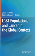 LGBT Populations and Cancer in the Global Context