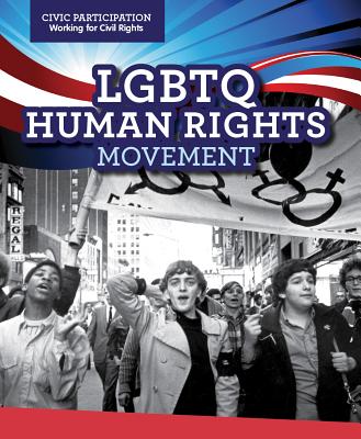 LGBTQ Human Rights Movement - Morlock, Theresa