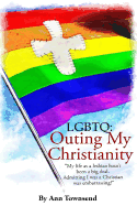 Lgbtq: Outing My Christianity (Large Print)
