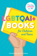 Lgbtqai+ Books for Children and Teens: Providing a Window for All