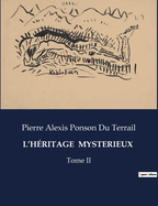 L'H?ritage Mysterieux: Tome II