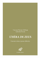 L'Hera de Zeus: Ennemie Intime, Epouse Definitive