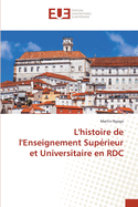 L'histoire de l'Enseignement Sup?rieur et Universitaire en RDC