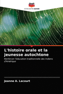 L'histoire orale et la jeunesse autochtone