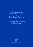 L'Historien Et Les Fantomes: Lectures (Autour) de L'Oeuvre D'Alain Boureau