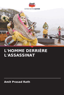 L'Homme Derri?re l'Assassinat