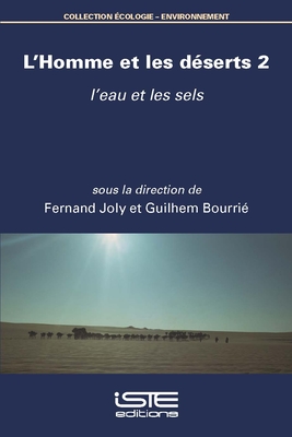 L'Homme et les dserts 2: l'eau et les sels - Bourri, Guilhem