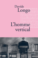 L'Homme Vertical: Traduit de L'Italien Par Dominique Vittoz