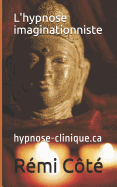 L'hypnose imaginationniste: hypnose-clinique.ca