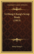 Li Hung Chang's Scrap Book (1913)