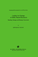 Liability for Damage to Public Natural Resources: Standing Damage and Damage Assessment