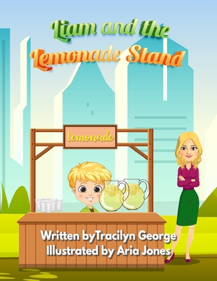 Liam and the Lemonade Stand - George, Tracilyn