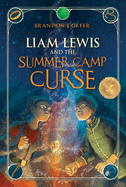 Liam Lewis and the Summer Camp Curse