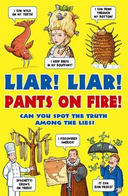 Liar! Liar! Pants on Fire! - 